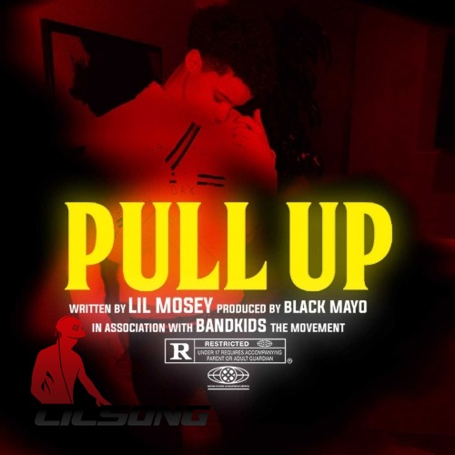Lil Mosey - Pull Up